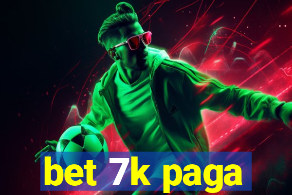 bet 7k paga